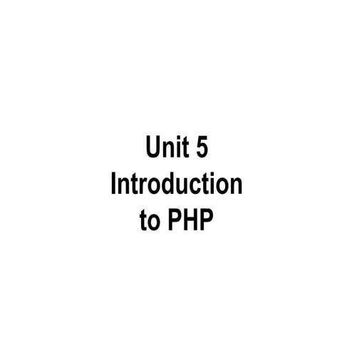 Unit 5-PHP  Declaring variables, data types, array, string, operators, Expres...