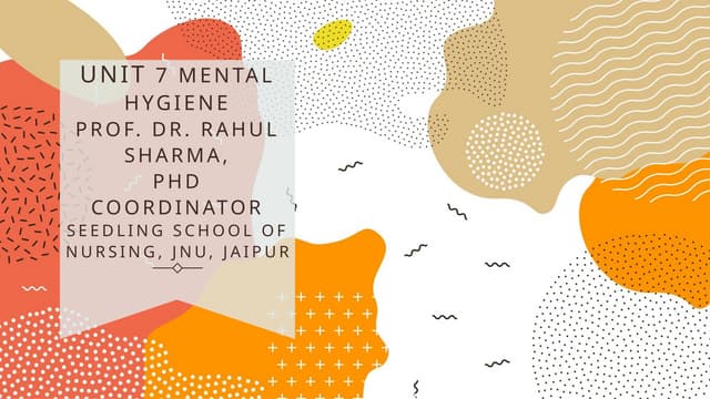 unit 7 MENTAL HYGIENE AND MENTAL HEALTH.pptx