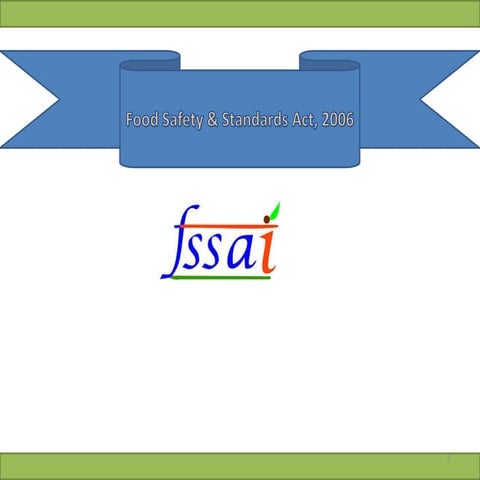 Food safety and standard act, 2006 fssai