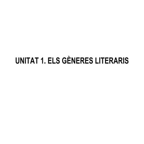 Unitat 1. Els GèNeres Literaris