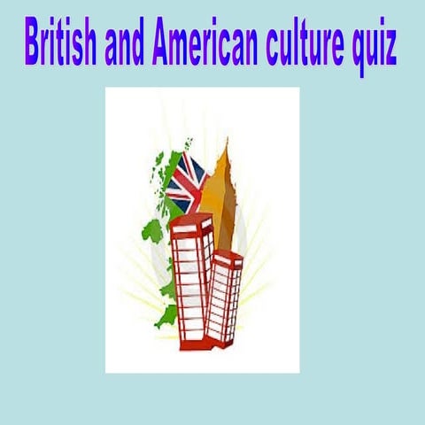 British and American Culture quiz