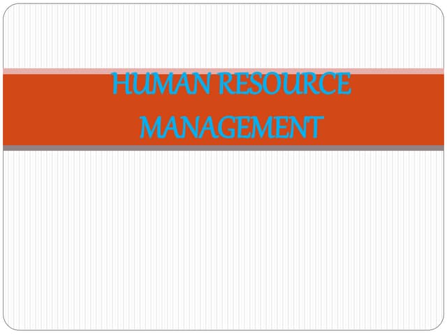 UNIT 1, HRM CONCEPTS