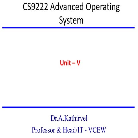 CS9222 ADVANCED OPERATING SYSTEMS