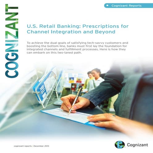 U.S. Retail Banking: Prescriptions for Channel Integration and Beyond