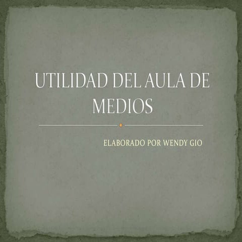 Utilidad Del Aula De Medios
