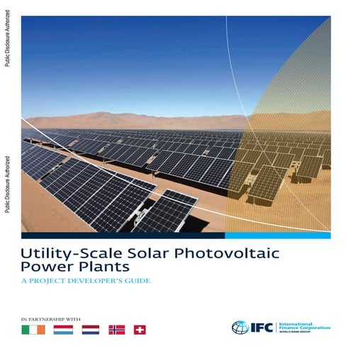 Utility-Scale Solar Photovoltaic Power Plants - A Project Developer’s Guide