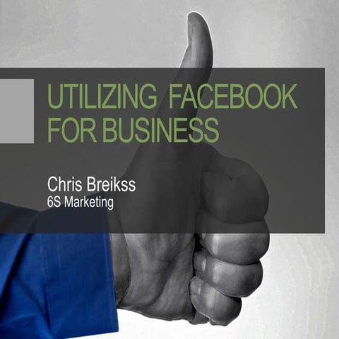 Utilizing Facebook for Business 