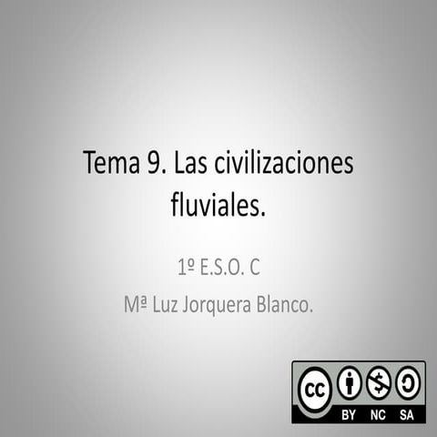 Tema 9: Las civilizaciones fluviales.