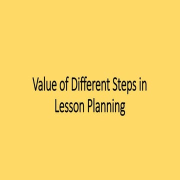 Value of different steps in lesson planning