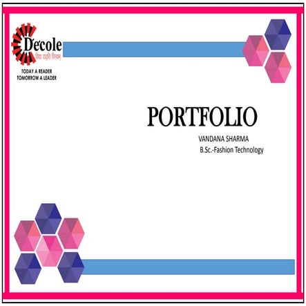 Fashion Technology Portfolio Vandana Sharma   B.Sc. Fashion Technology, Dezyn...