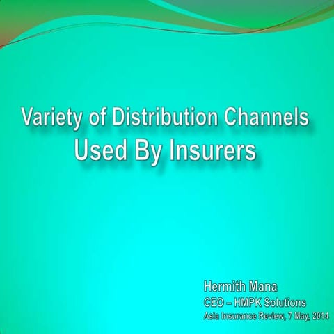 Variety of Distribution Channels for Insurance