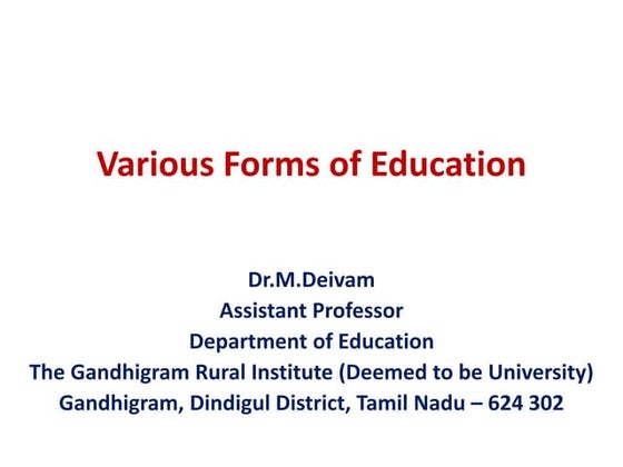 Various forms of education