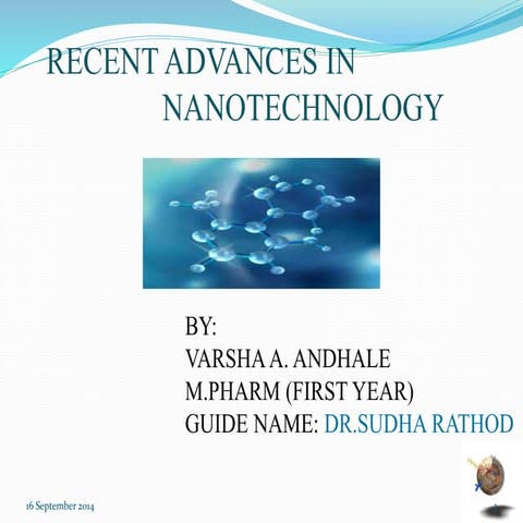 Recent advances in nanotechnology