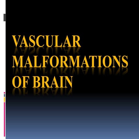 Vascular malformations of brain.pptx