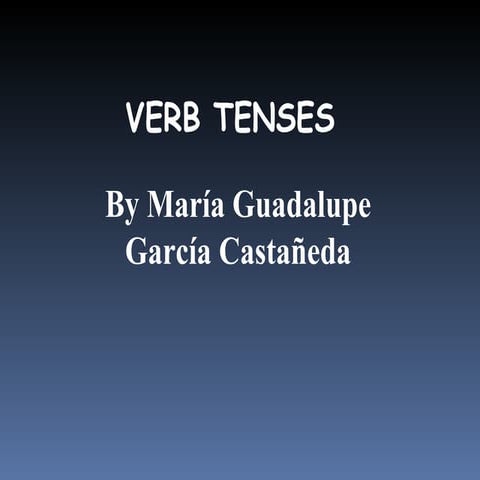 Verb Tenses Power Point