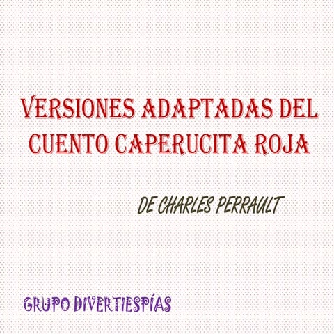 Versiones adaptadas del cuento Caperucita Roja