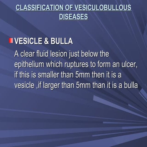 Vesiculobullous diseases