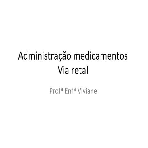 administração de medicamentos Via retal