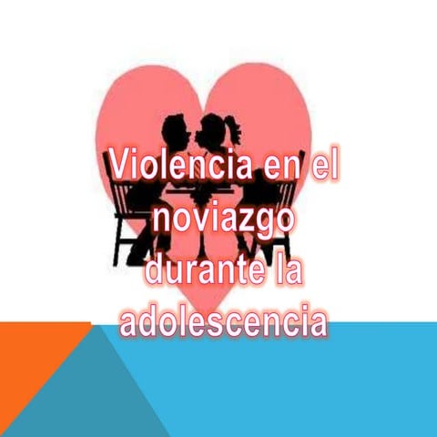 Violencia en el noviazgo durante la adolscencia