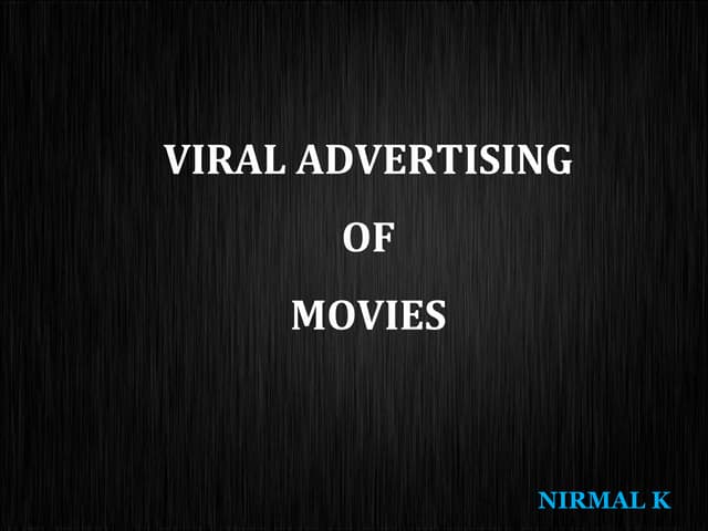 Viral Advertising of Movies 