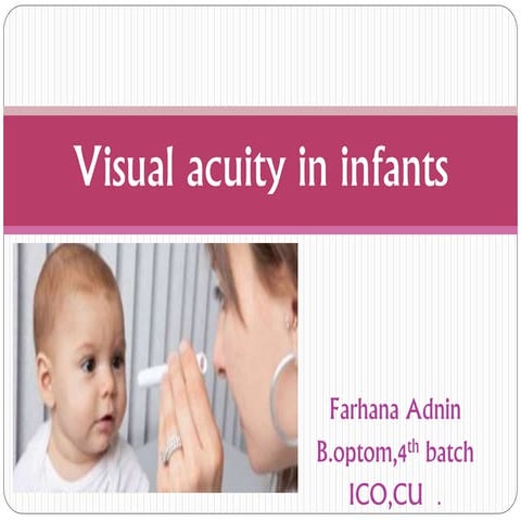 Visual acuity in infants