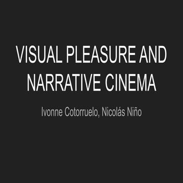 VISUAL PLEASURE AND NARRATIVE CINEMA