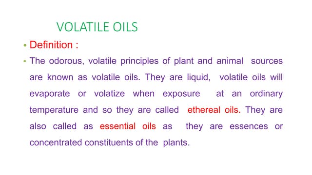 Volatile oils