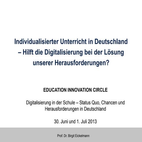 Prof. Dr. Birgit Eickelmann, Universität Paderborn: Individualisierter Unterr...