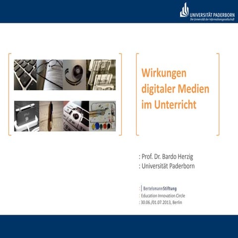 Prof. Dr. Bardo Herzig, Universität Paderborn: Wirkungen digitaler Medien im ...