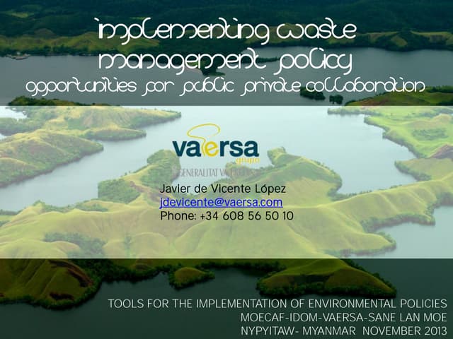 Implementation of waste treatment policy