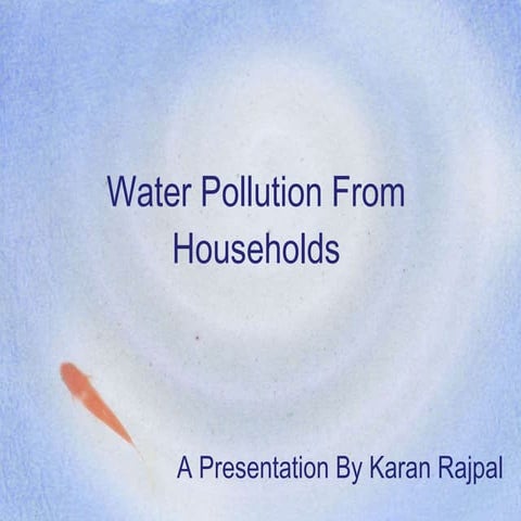 Water pollution from households_Karan Rajpal_2012