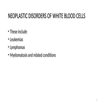 WBC neoplastic disorders for MBChB students.pptx