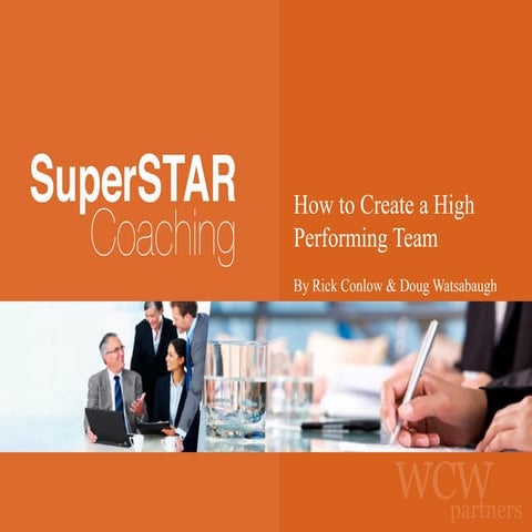 SuperStar Coaching: How to Create a High Performing Team