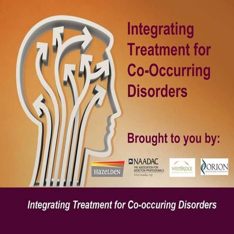 Integrated Treatment for Co-occurring disorders