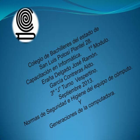 Normas de seguridad e higiene para el equipo de computo-Generaciones de las c...
