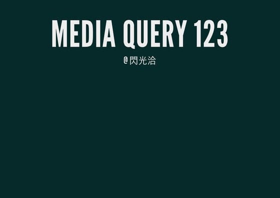 Webconf 2013 - Media Query 123