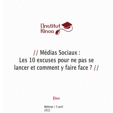 10 excuses pour ne pas se lancer sur les médias sociaux  (et comment y faire ...