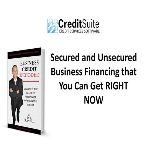 Webinar Secured and Unsecured Business Financing that You Can Get RIGHT NOW i...