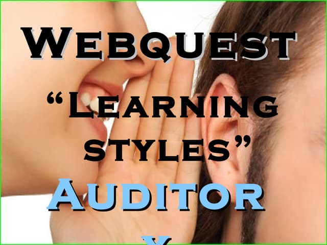 Learning Styles: Auditory (Powerpoint presentation)