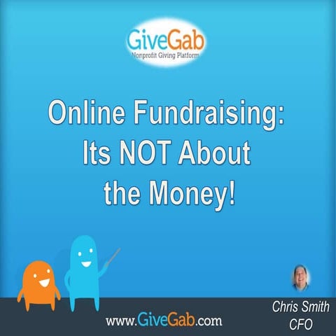 MD Nonprofits - Online Fundraising: Its NOT About the Money"