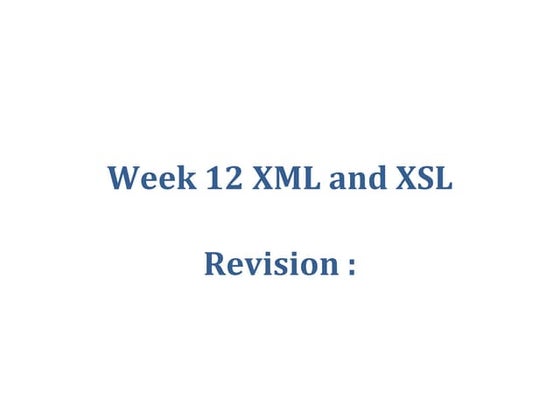 Week 12 xml and xsl