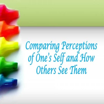 Week 13- Comparing Perceptions of One’s Self and How Others See Them.pdf