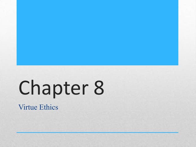Virtue Ethics
