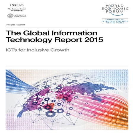 Informe Global sobre Tecnologías de la Información 2015: TICs 