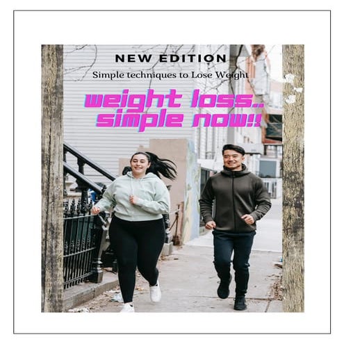 Weight loss is simple now - New Edition