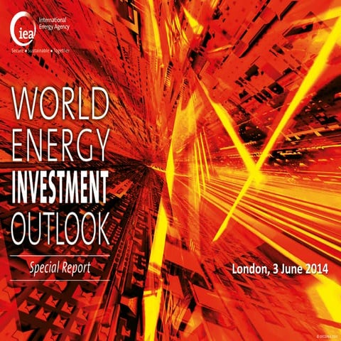 Energy Outlook Investment Report 2014: