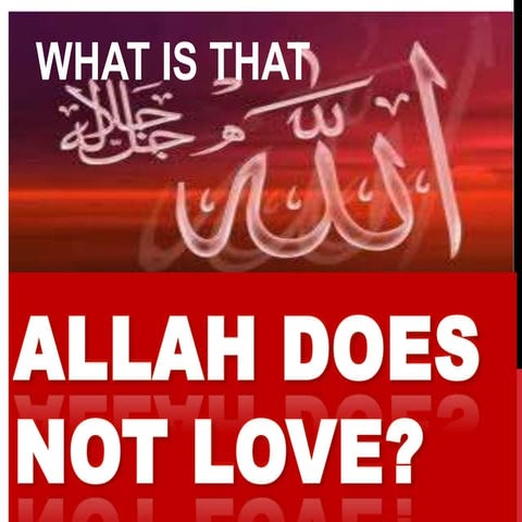 What allah does not love