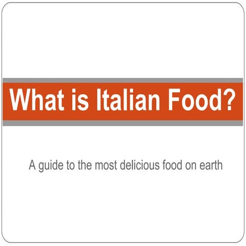 What is Italian Food?