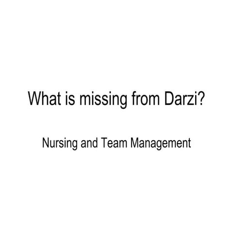 What is missing from darzi