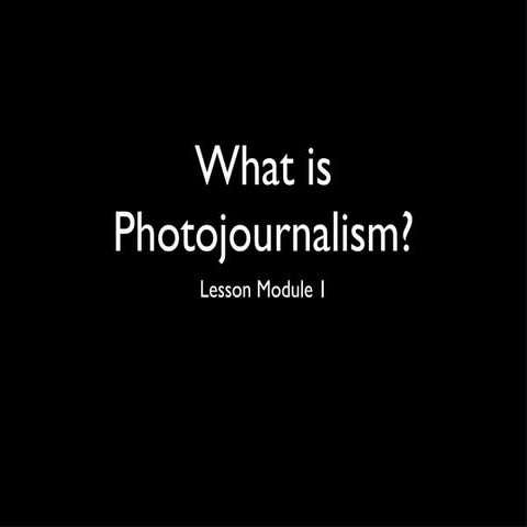 What is photojournalism module